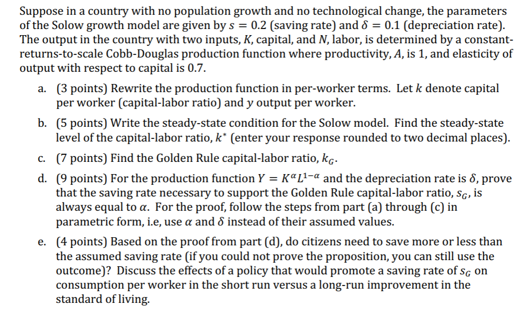 Suppose In A Country With No Population Growth And No Technological Change The Parameters Of The Solow Growth Model Are 1