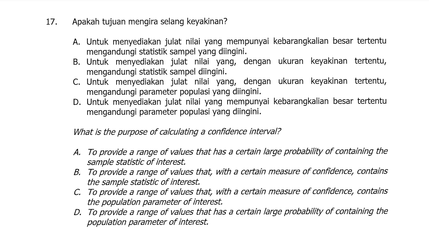 17 Apakah Tujuan Mengira Selang Keyakinan A Untuk Menyediakan Julat Nilai Yang Mempunyai Kebarangkalian Besar Tertent 1
