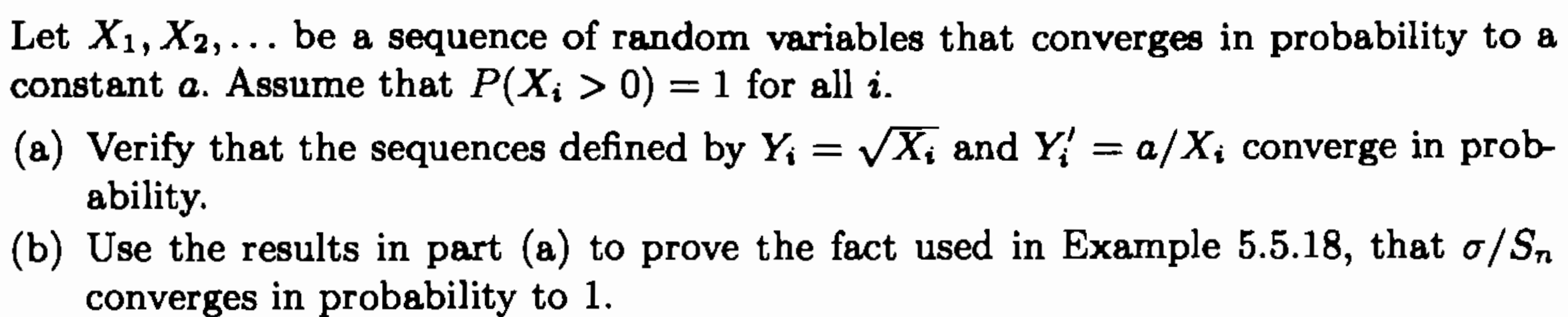 Let X X Be A Sequence Of Random Variables That Converges In Probability To A Constant A Assume That P X 0 1