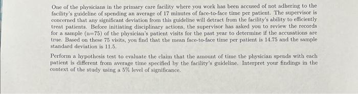 One Of The Physicians In The Primary Care Facility Where You Work Has Been Accused Of Not Adhering To The Facility S Gui 1