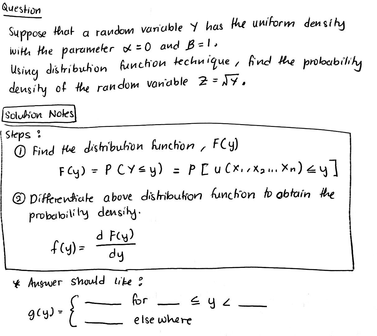 Question Suppose A With The Parameter X 0 And B 1 Using Distribution Function Technique Find The Probability Density 1
