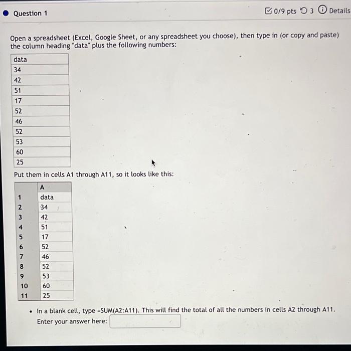 Question 1 Open A Spreadsheet Excel Google Sheet Or Any Spreadsheet You Choose Then Type In Or Copy And Paste The 1