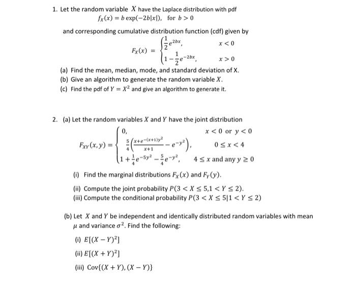1 Let The Random Variable X Have The Laplace Distribution With Pdf Fx X B Exp 2b Xl For B 0 And Corresponding Cumul 1