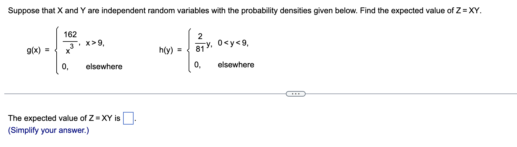 Suppose That X And Y Are Independent Random Variables With The Probability Densities Given Below Find The Expected Valu 1