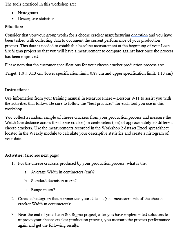 The Tools Practiced In This Workshop Are Histograms Descriptive Statistics Situation Consider That You Your Group Work 1