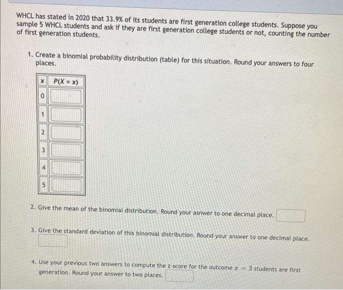 Whcl Has Stated In 2020 That 33 9 Of Its Students Are First Generation College Students Suppose You Sample 5 Whcl Stud 1