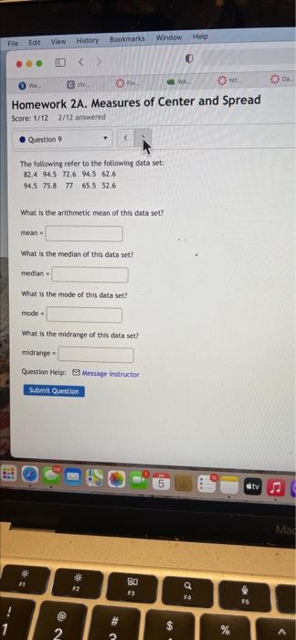 File Edit I We Ccc Wa Het Homework 2a Measures Of Center And Spread Score 1 12 2 12 Answered Question 9 View Histor 1