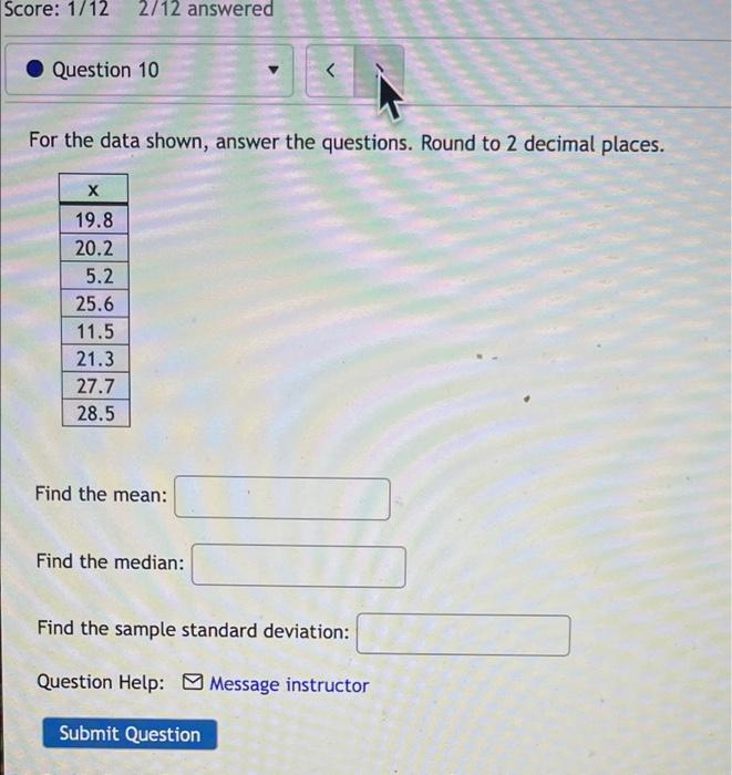 Score 1 12 2 12 Answered Question 10 For The Data Shown Answer The Questions Round To 2 Decimal Places X 19 8 20 2 1