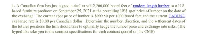 1 A Canadian Firm Has Just Signed A Deal To Sell 2 200 000 Board Feet Of Random Length Lumber To A U S Based Furniture 1