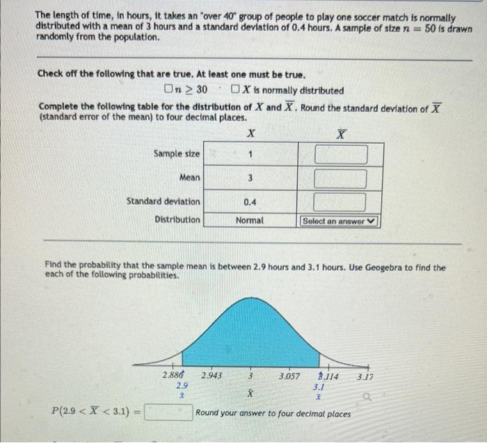 The Length Of Time In Hours It Takes An Over 40 Group Of People To Play One Soccer Match Is Normally Distributed Wit 1