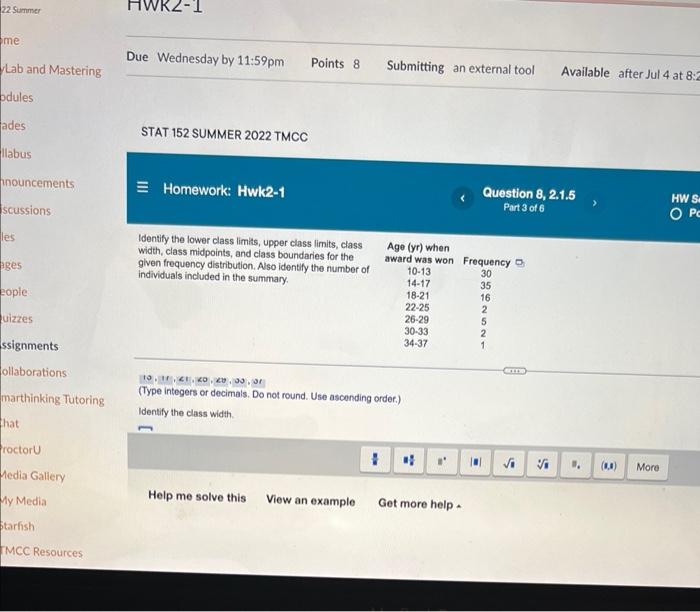 I Need To Find The Class Width For This Problem I Thought It Was 3 But I Tried That And It Said It Was Wrong 1