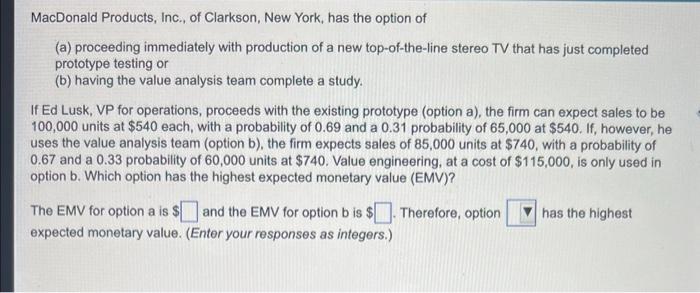 Macdonald Products Inc Of Clarkson New York Has The Option Of A Proceeding Immediately With Production Of A New T 1