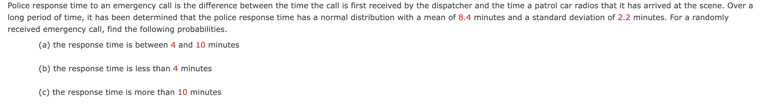 Police Response Time To An Emergency Call Is The Difference Between The Time The Call Is First Received By The Dispatche 1