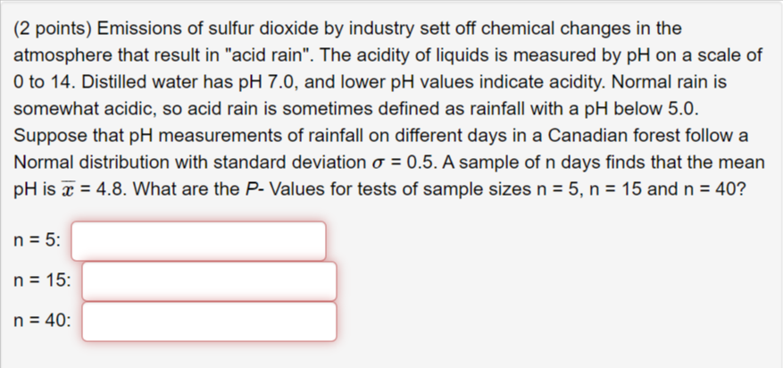 2 Points Emissions Of Sulfur Dioxide By Industry Sett Off Chemical Changes In The Atmosphere That Result In Acid Rain 1