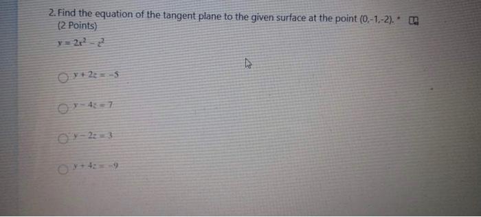 2 Find The Equation Of The Tangent Plane To The Given Surface At The Point 0 1 2 I 2 Points Y 22 23 22 5 1