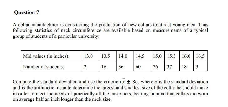 Question 7 A Collar Manufacturer Is Considering The Production Of New Collars To Attract Young Men Thus Following Stati 1