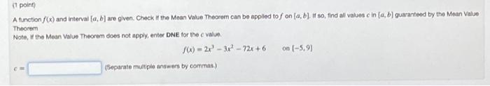 1 Point A Function F X And Interval A B Are Given Check If The Mean Value Theorem Can Be Applied Tof On A B I 1