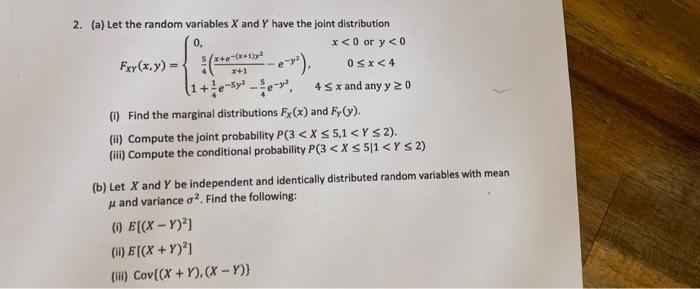 2 A Let The Random Variables X And Y Have The Joint Distribution 0 X 0 Or Y 0 0 X 4 X E X 1 Y X 1 Fxy X Y 1
