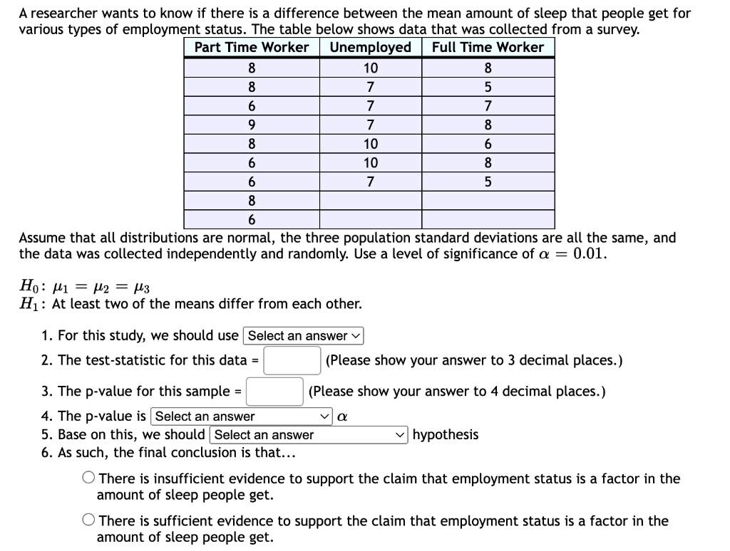 A Researcher Wants To Know If There Is A Difference Between The Mean Amount Of Sleep That People Get For Various Types O 1