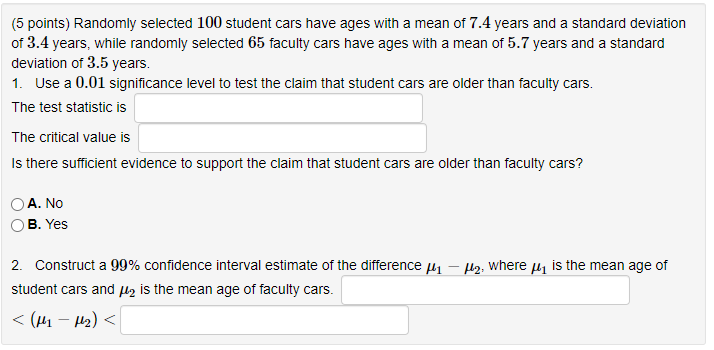 5 Points Randomly Selected 100 Student Cars Have Ages With A Mean Of 7 4 Years And A Standard Deviation Of 3 4 Years 1