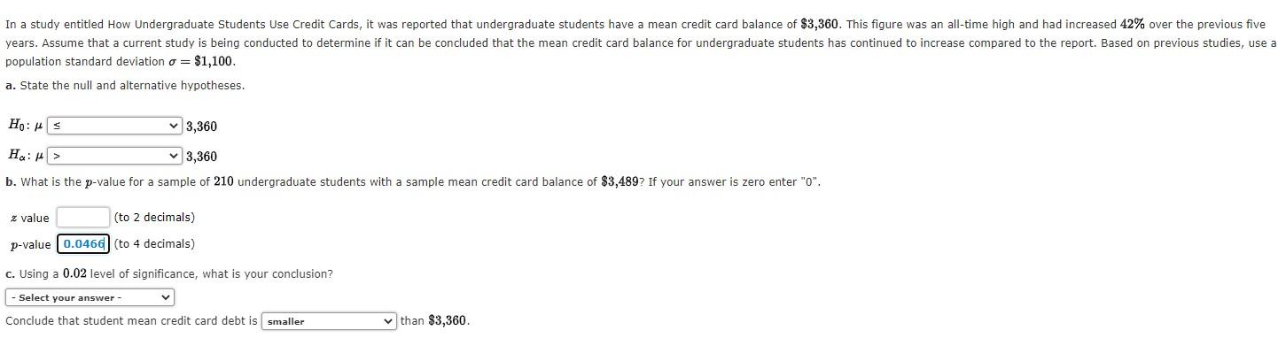 In A Study Entitled How Undergraduate Students Use Credit Cards It Was Reported That Undergraduate Students Have A Mean 1
