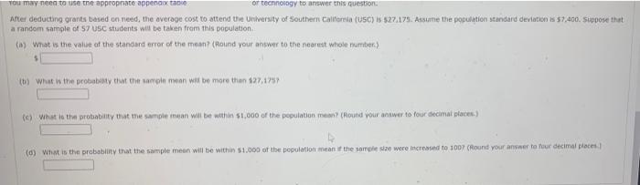You May Need To Use The Appropriate Appendix Table Or Technology To Answer This Question After Deducting Grants Based On 1