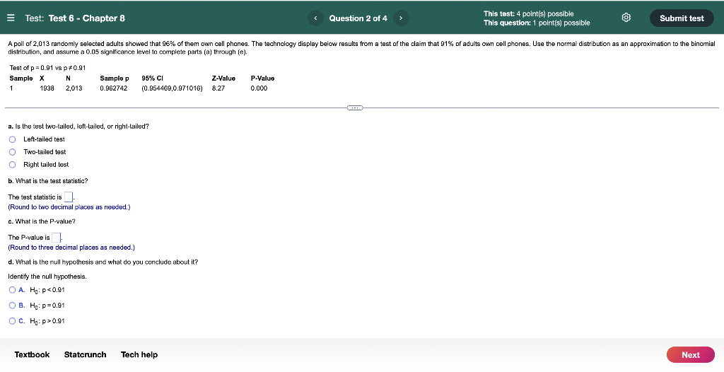 Test Test 6 Chapter 8 Test Of P 0 91 Vs P 0 91 Sample X N 2 013 1 1938 A Poll Of 2 013 Randomly Selected Adults Sh 1