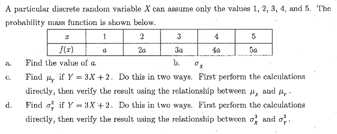 A Particular Discrete Random Variable X Can Assume Only The Values 1 2 3 4 And 5 The Probability Mass Function Is S 1