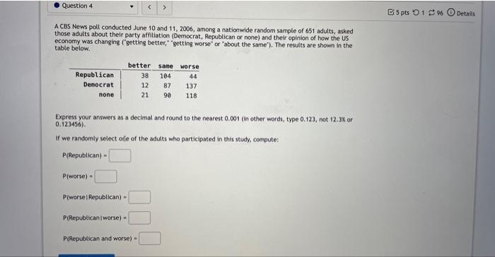Question A Cbs News Poll Conducted June 10 And 11 2006 Among A Nationwide Random Sample Of 651 Adults Asked Those Adu 1