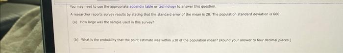 You May Need To Use The Appropriate Appendix Table Or Technology To Answer This Question A Researcher Reports Survey Re 1