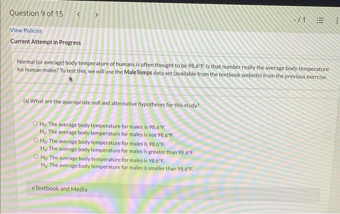 Question 9 Of 15 View Policies Current Attempt In Progress Normal Or Average Body Temperature Of Humans Is Often Thoug 1