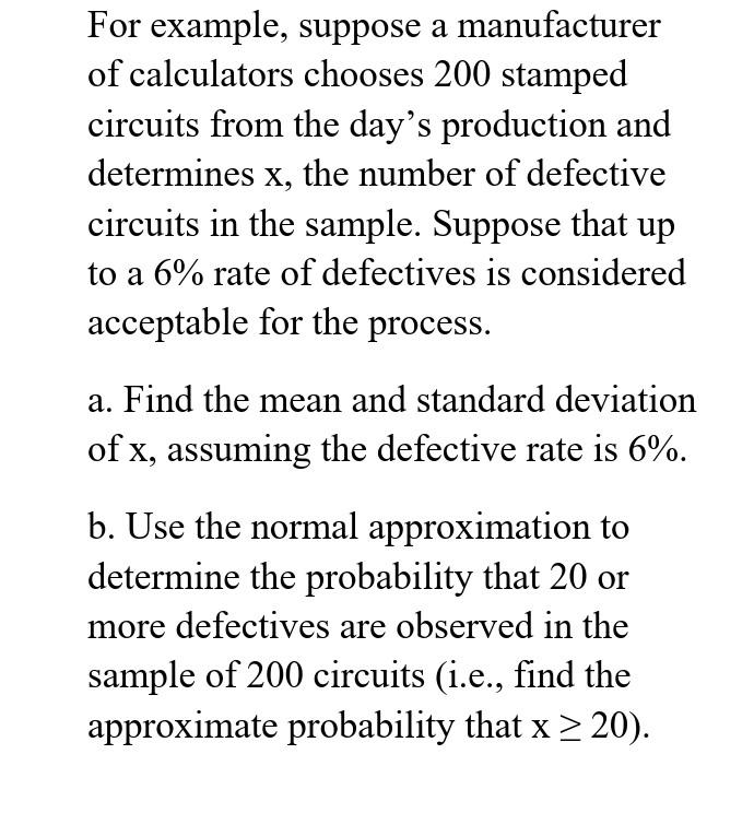 For Example Suppose A Manufacturer Of Calculators Chooses 200 Stamped Circuits From The Day S Production And Determines 1