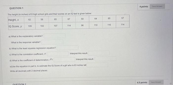 Question 1 The Height In Inches Of 8 High School Girls And Their Scores On An Iq Test Is Given Below 62 Height X 58 1