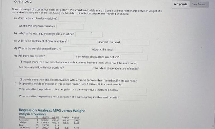 Question 2 Does The Weight Of A Car Affect Miles Per Gallon We Would Like To Determine If There Is A Linear Relationshi 1