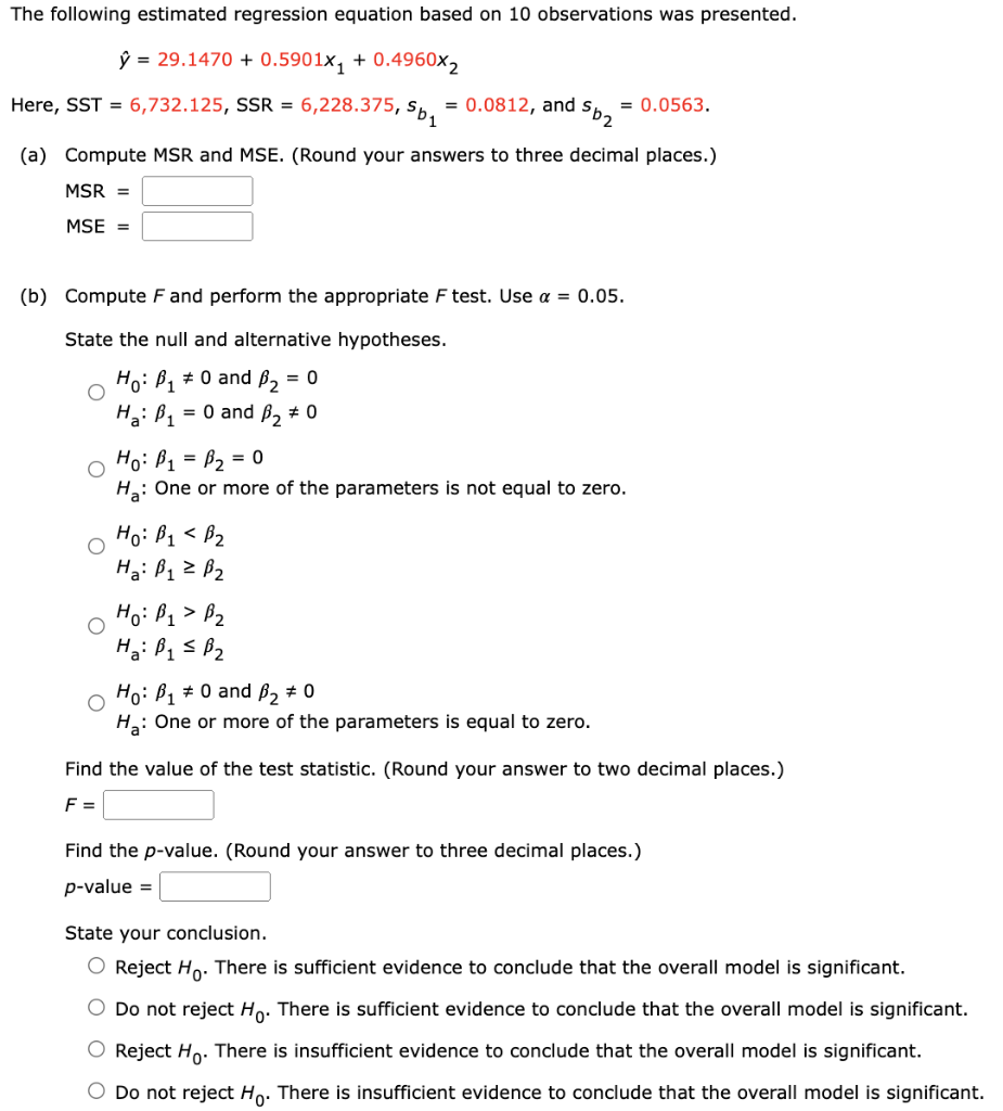 3 The Following Estimated Regression Equation Based On 10 Observations Was Presented Y 29 1470 0 5901x1 0 4960x2 1