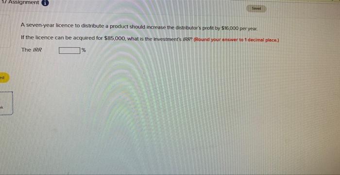 Assignment Seved A Seven Year Licence To Distribute A Product Should Increase The Distributor S Profit By 16 000 Per Ye 1