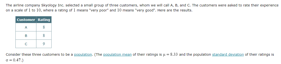 The Airline Company Skyology Inc Selected A Small Group Of Three Customers Whom We Will Call A B And C The Customer 1