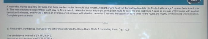 A Man Who Moves To A New City Sees That There Are Two Routes He Could Take To Work A Neighbor Who Has Lived There A Lon 1