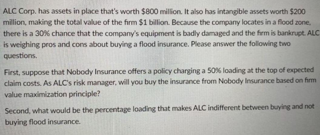 Alc Corp Has Assets In Place That S Worth 800 Million It Also Has Intangible Assets Worth 200 Million Making The To 1