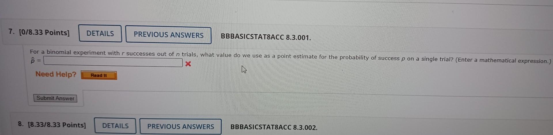 7 0 8 33 Points For A Binomial Experiment With R Successes Out Of N Trials What Value Do We Use As A Point Estimate 1