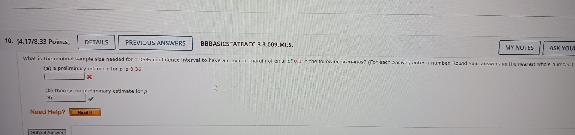 10 4 17 8 33 Points What Is The Minimal Sample Size Needed For A 95 Confidence Interval To Have A Maximal Margin Of 1