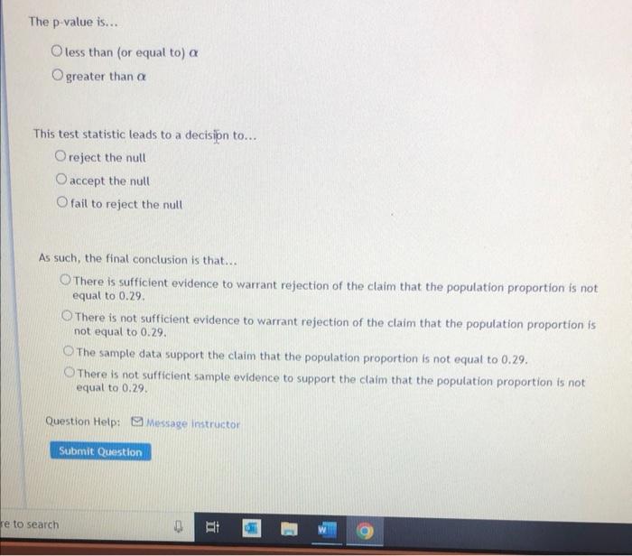 Question 22 Hypothesis Test For A Population Proportion You Wish To Test The Following Claim Ha At A Significance Le 2