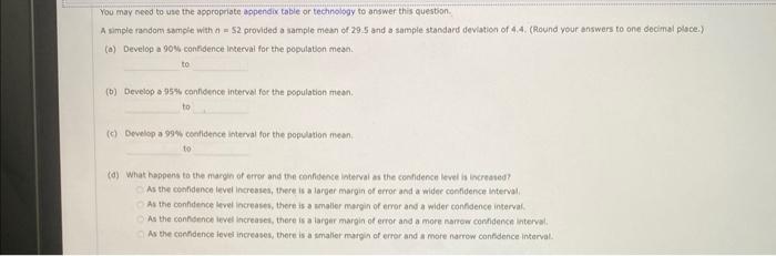 You May Need To Use The Appropriate Appendix Table Or Technology To Answer This Question A Simple Random Sample With N 1