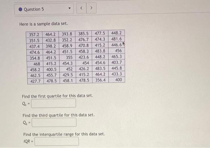Question 5 Here Is A Sample Data Set 357 2 464 2 393 8 477 5 448 2 351 5 432 8 474 3 481 6 437 4 458 9 470 8 415 2 1