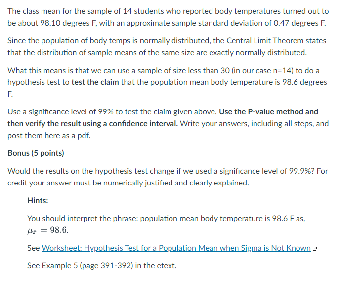 The Class Mean For The Sample Of 14 Students Who Reported Body Temperatures Turned Out To Be About 98 10 Degrees F With 1