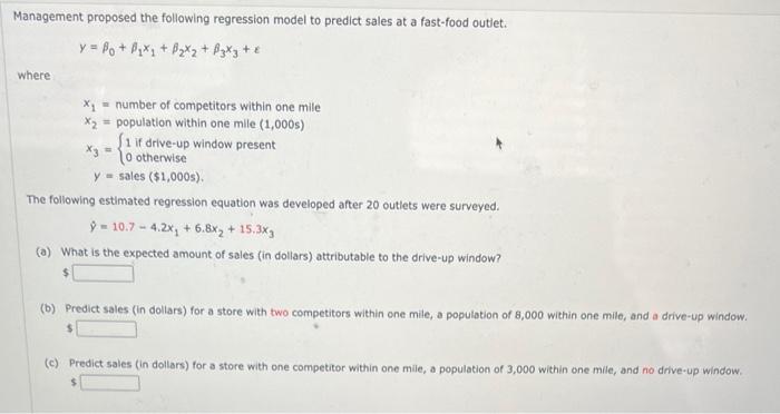 Management Proposed The Following Regression Model To Predict Sales At A Fast Food Outlet Y Po X X Bzx3 1