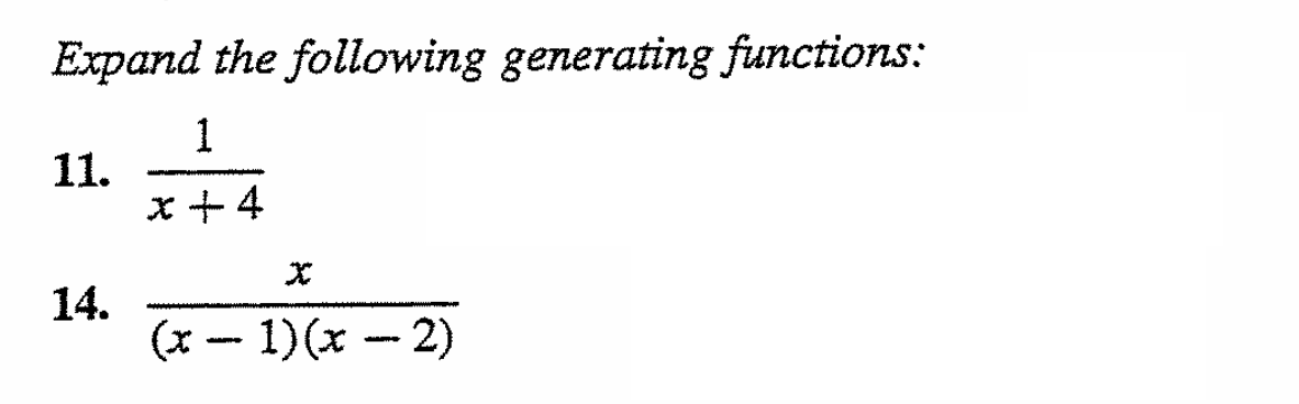 Expand The Following Generating Functions 1 X 4 11 14 Pa X 1 X 2 1