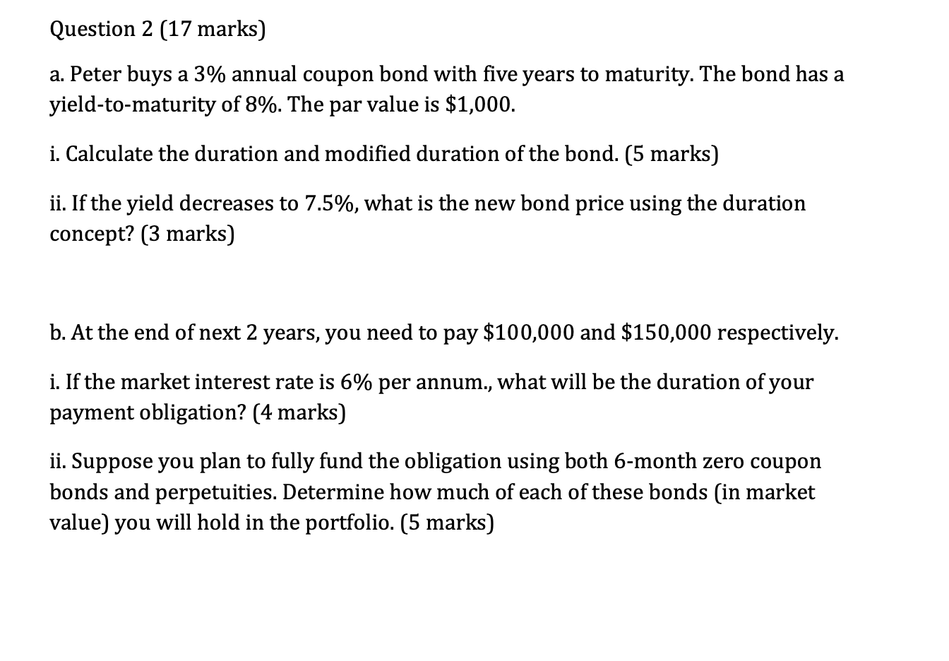 Question 2 17 Marks A Peter Buys A 3 Annual Coupon Bond With Five Years To Maturity The Bond Has A Yield To Maturit 1