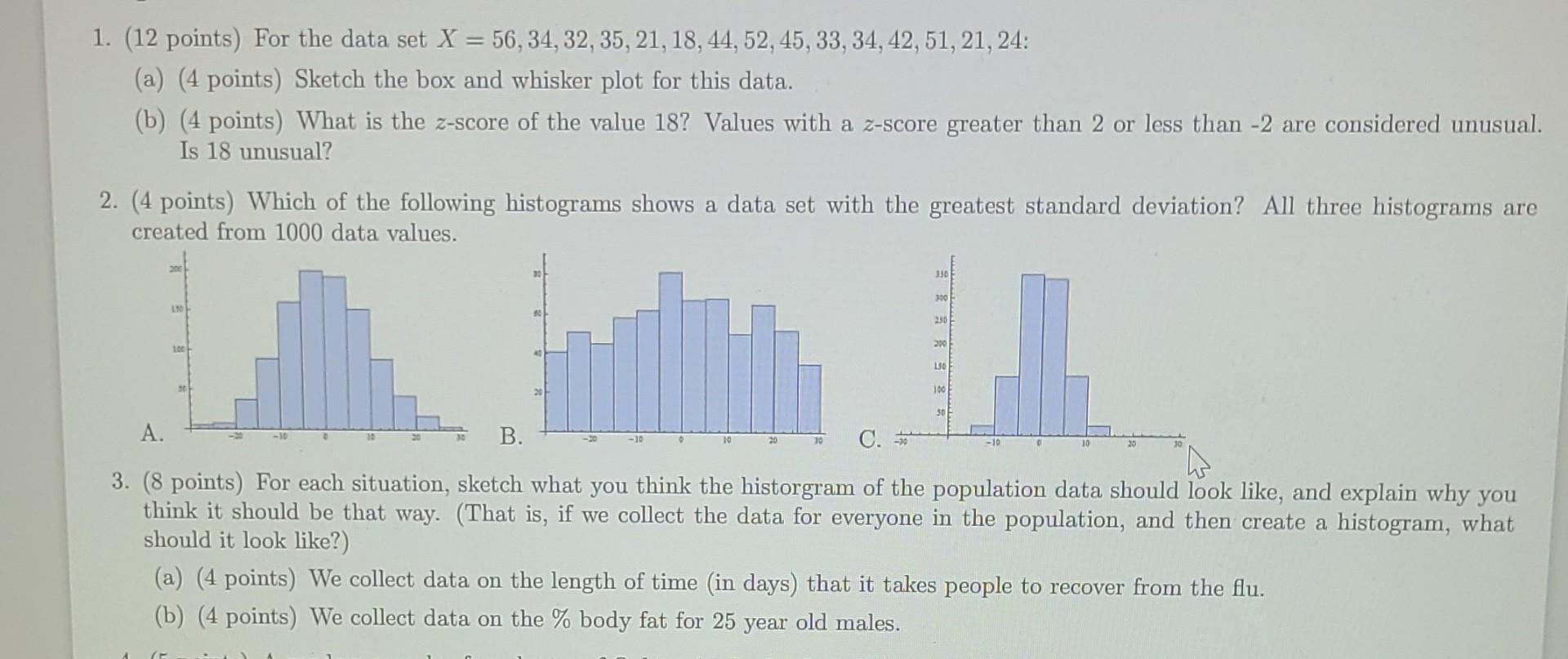 1 12 Points For The Data Set X 56 34 32 35 21 18 44 52 45 33 34 42 51 21 24 A 4 Points Sketch Th 1