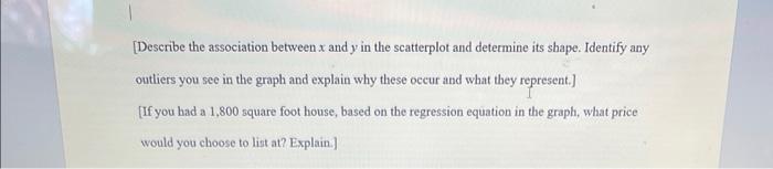 Describe The Association Between X And Y In The Scatterplot And Determine Its Shape Identify Any Outliers You See In T 1